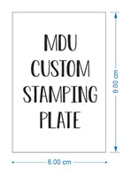 Additional copies of CUSTOM stamping plate