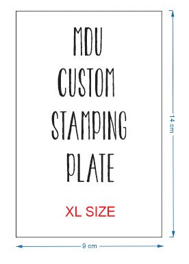 Additional copies of XL SIZE CUSTOM stamping plate